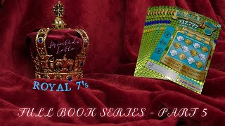 👑 #OLG ROYAL 7's - FULL BOOK SERIES - PART 5!