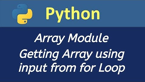 Getting Array input from user using for loop Python in Hindi