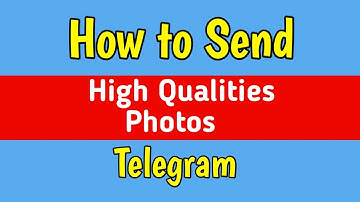 How to Send High Quality Photo On Telegram | Telegram Video Play Quality Bad After Uploading
