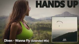 Diven - Wanna Fly (Extended Mix) [HANDS UP]