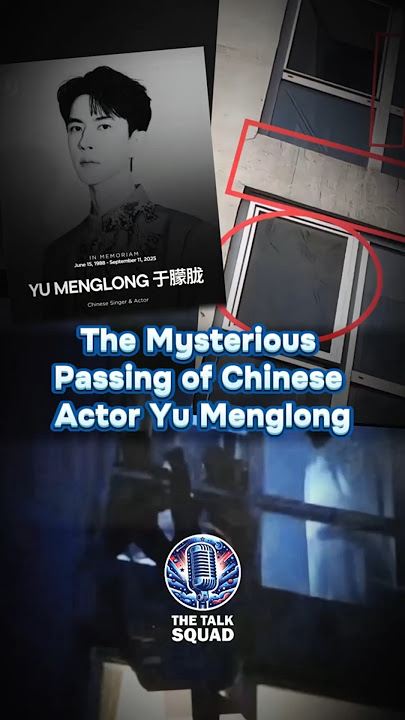 The Mysterious Passing of Chinese Actor Yu Menglong