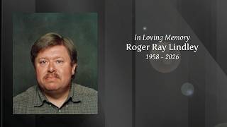 Roger Lindley Celebration of Life