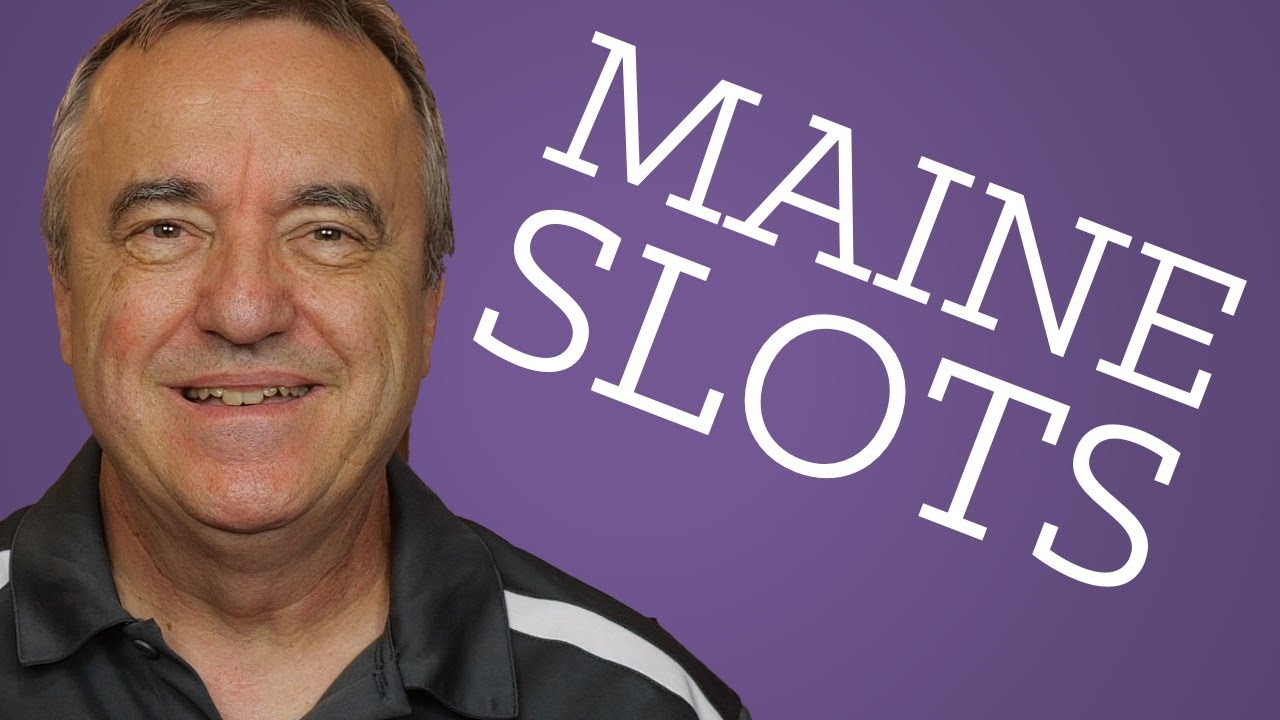 Maine Slot Machine Casino Gambling