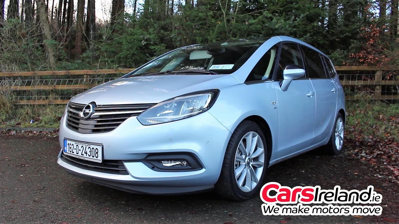 Opel Vauxhall Zafira Tourer 12 Present Review Carsireland Ie Youtube