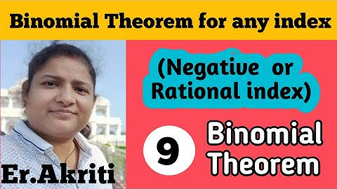 #09,Binomial Theorem for any index ||  Er. Akriti || SHAPING FUTURE
