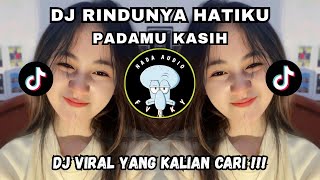 DJ RINDUNYA HATIKU PADAMU KASIH | DJ RINDUNYA HATIKU VIRAL TIKTOK TERBARU 2025 YANG KALIAN CARI !