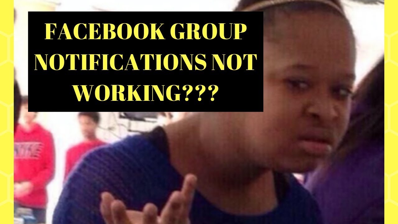 Facebook Group Notifications Not Working Change Facebook Group 