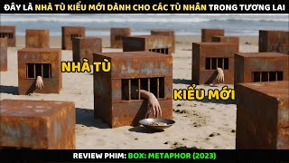 Đây Là Nhà Tù Kiểu Mới Dành Cho Các Tù Nhân Trong Tương Lai l Review Phim