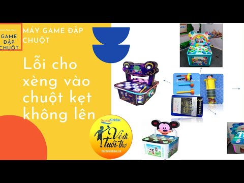 #1 Cách khắc phục lỗi cho xèng vào nhưng chuột không lên ở máy game đập chuột Mới Nhất