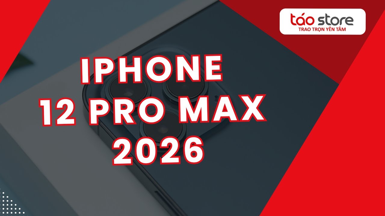 iPhone 12 Pro Max Cũ Nhưng Chưa Hề Hết Thời | Táo Store