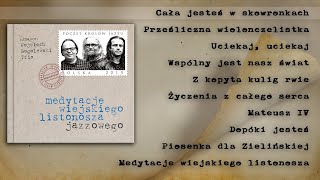 Medytacje wiejskiego listonosza jazzowego - Wojciech Gogolewski Trio
