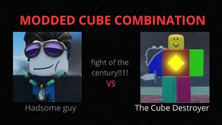 How to eradicate from existence The Cube Destroyer, in Modded Cube Combination.