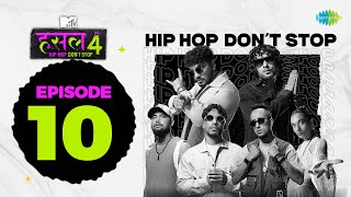 MTV Hustle 4 Ep 10 | Siyaahi, Little Bhatia, Danish, 99side, Rajjo, Naam Sujal, Mad Trip, K!llswitch