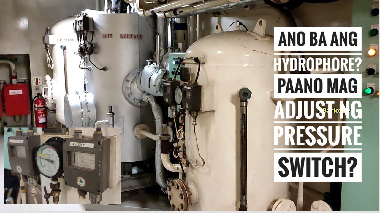Tagalog Ano ba ang Hydrophore? Paano mag adjust ng Pressure Switch
