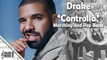 "Controlla" Drake Marching/Pep Band Sheet Music Arrangement