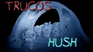 The Binding of Isaac: Afterbirth  | Trucos para vencer a Hush| Español