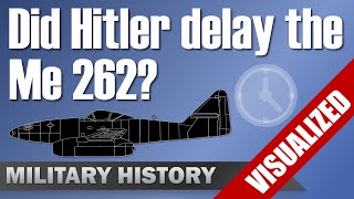 Did Hitler Delay the Me 262?