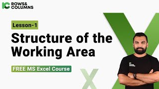 Lesson 1- Structure of the Working Area || Excel Basic to Advanced