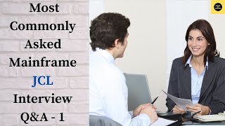 Famous Most Commonly Asked Mainframe JCL Interview Questions with Answer (Q&A) (Volume Revised) Wealth