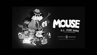 Mouse: P.I. For Hire - *To Catch A Mocking mouse by Tinsel Bros*   |Episode 13|