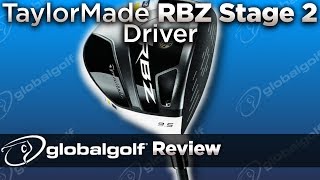 TaylorMade RBZ Stage 2 Driver - GlobalGolf Review