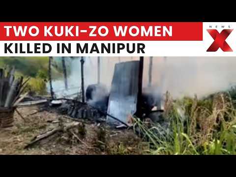 Manipur Violence: Two Kuki-Zo Women Killed In Suspected Jiribam Militants Attack