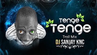 TENGE TENGE !! INSTAGRAM VIRAL VIDEO !! DJ SONG !! DJ SANJAY KNC !! VIBRATION MIX