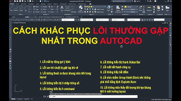 Cách khắc phục các LỖI THƯỜNG GẶP NHẤT trong AUTOCAD - Xây dựng 247