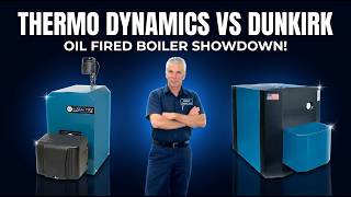Oil Fired Boiler Showdown: Thermo Dynamics TDX vs Dunkirk Excelsior EXB Oil Boiler Comparison