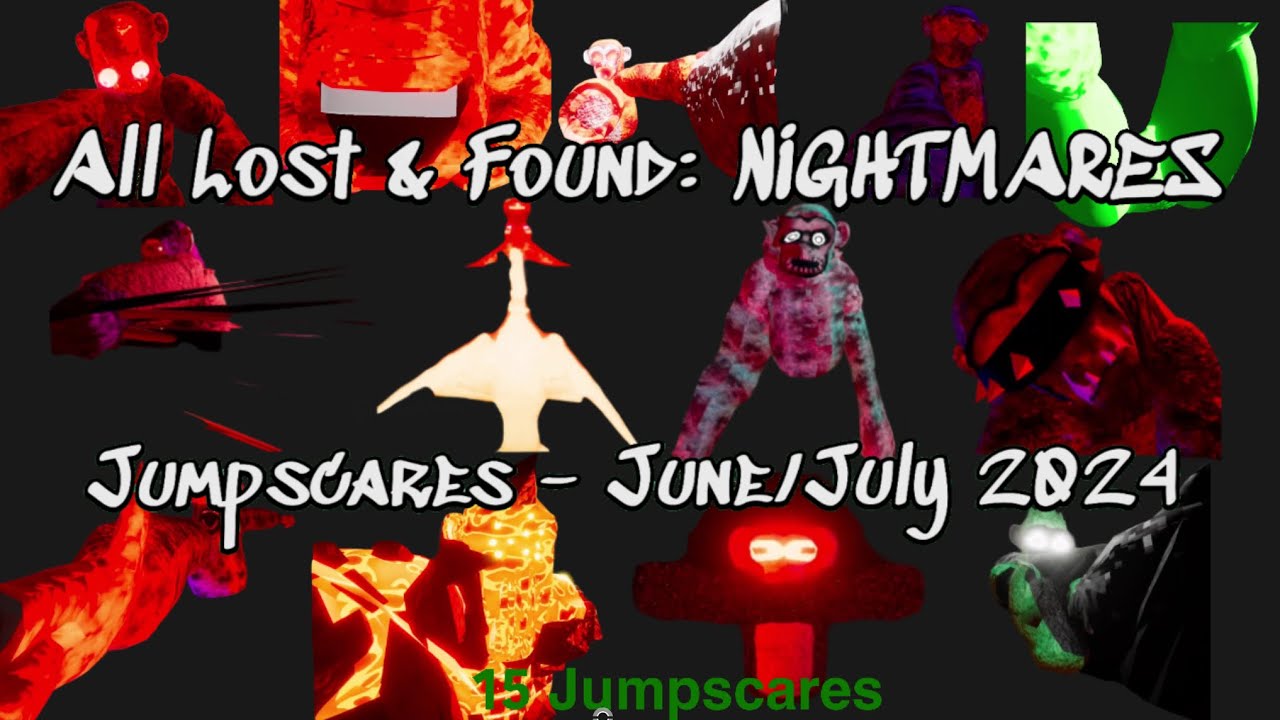 Lost & Found NIGHTMARES All Jumpscares (June & July 2024 Volcano