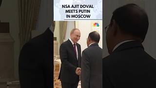 NSA Ajit Doval Meets Putin in Moscow Day After Trump Tariffs on India | Putin India's Visit | N18G