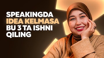 Speakingda idea kelmasa shu 3 ta texnikani bilvoling