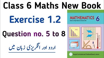 Exercise 1.2 Class 6 New Book | Chapter 1 Ex 1.2 Question no. 5 to 8 Class 6th Maths | Learning Zone
