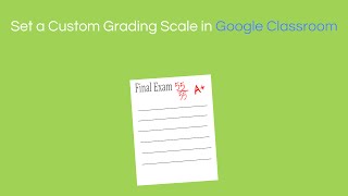 Set a Custom Grading Scale in Google Classroom screenshot 4