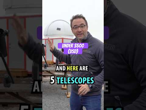 FIVE Telescopes For Under 500 Telescopes Astronomy 