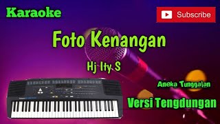 Foto Kenangan ( Hj Ity S ) Karoke Musik Sandiwaraan Tengdung Cover