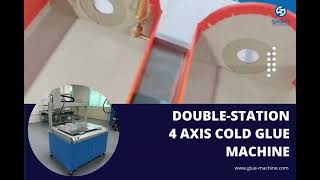 Double-Station 4-Axis Cold Glue Machine | 2X Packaging Production Speed!