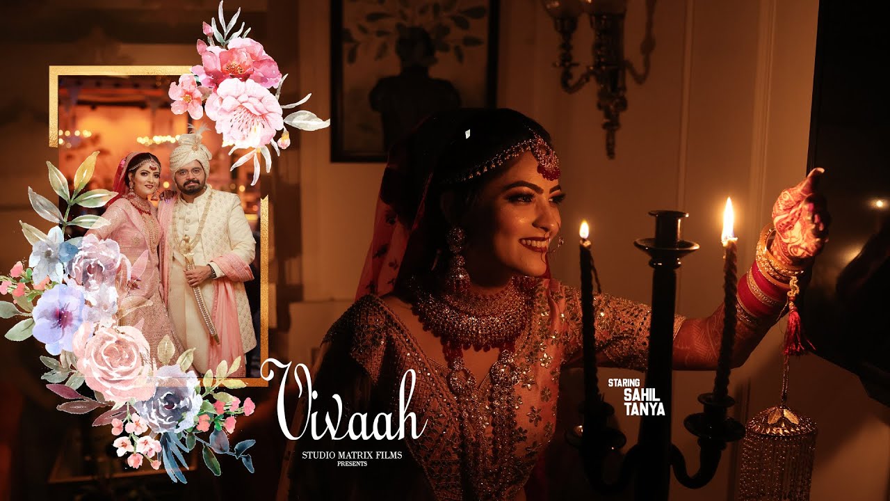 Sahil & Tanya || Wedding Film 2022 || Studio Matrix Films