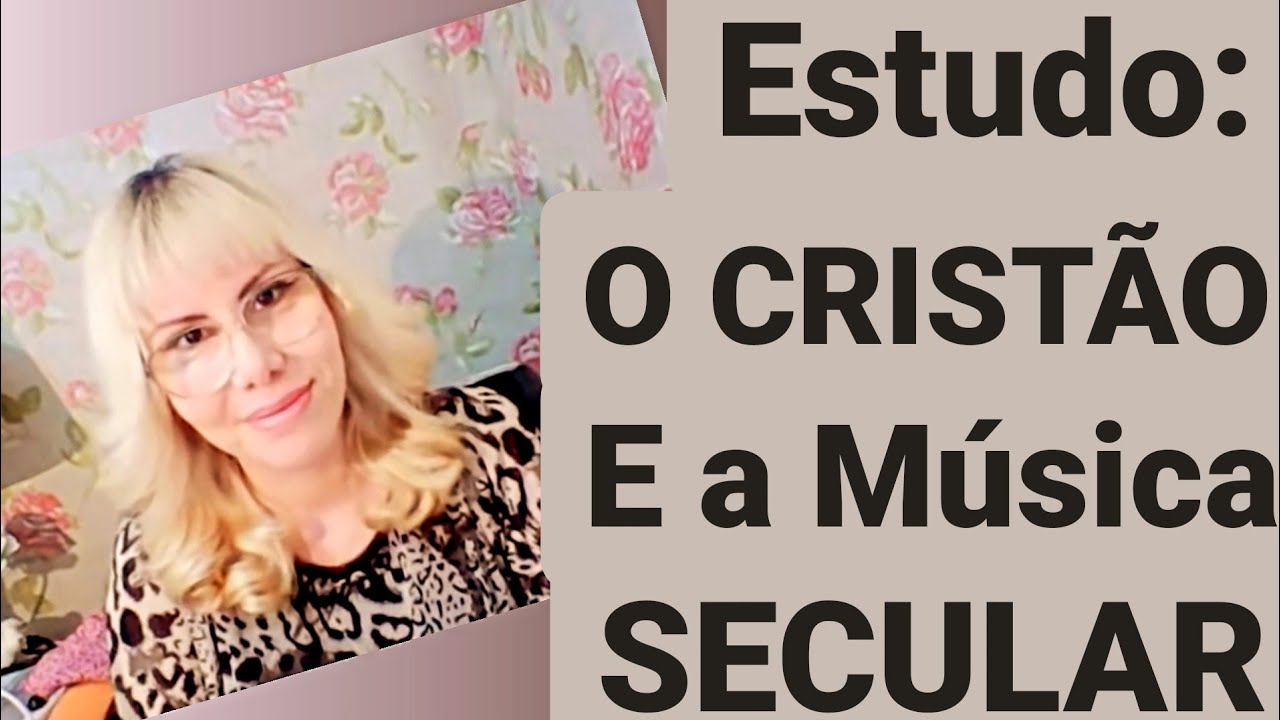 O Cristão e a Música Secular - Live Sarah Sheeva