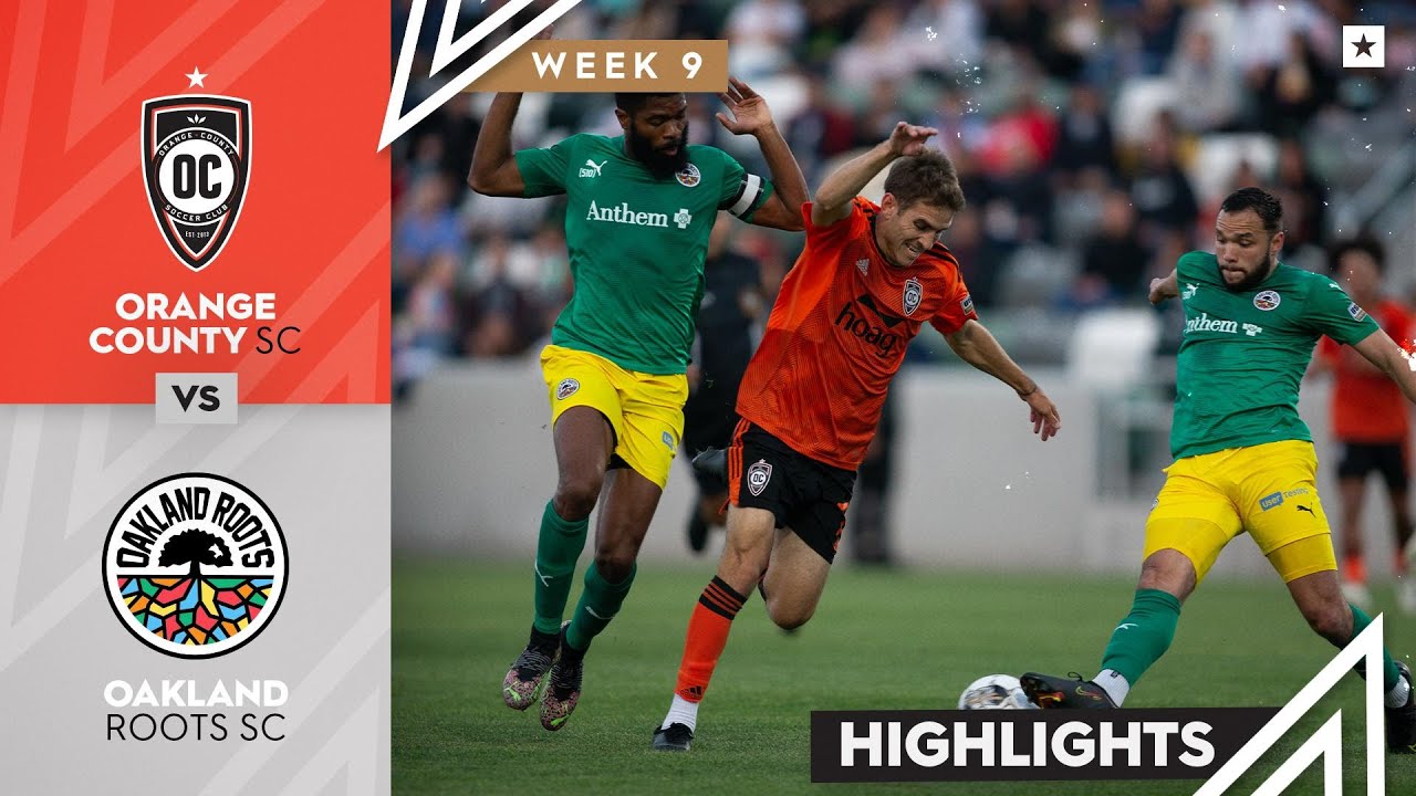 Orange County SC vs. Oakland Roots Game Highlights 05072022 YouTube