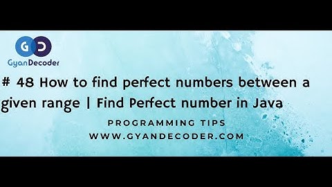 # 48 How to find perfect numbers between a given range | Find Perfect number in Java