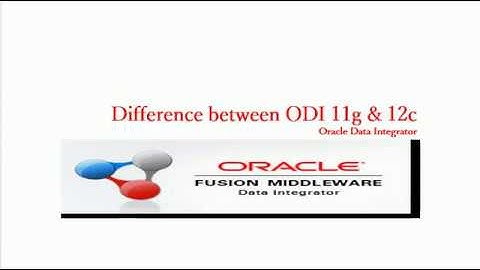 Difference between ODI 11G & 12C