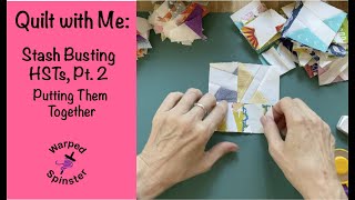 Quilt With Me HSTs Part 2: Putting Them Together