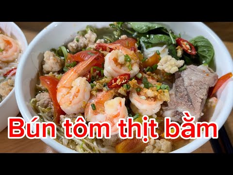 Quá bất ngờ với nồi bún tôm thịt bằm  cách nấu đơn giản mà ngon 