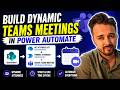 Build Dynamic Teams Meetings in Power Automate