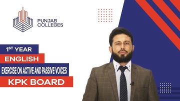 PGC Lectures-Inter Part 1-KPK Board-English-Grammar - Exercise on Active and Passive Voices