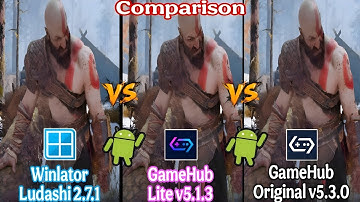 God Of War 2018 PC on Android| Winlator vs GameHub Lite vs GameHub Og Comparison | Snapdragon 8gen2