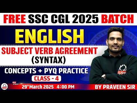 SUB-VERB-AGREEMENT | CONCEPTS & PYQs | CLASS 04 | FREE SSC CGL 2025 BATCH | ENGLISH BY PRAVEEN SIR
