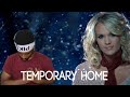 Carrie Underwood - Temporary Home (Country Reaction!!)