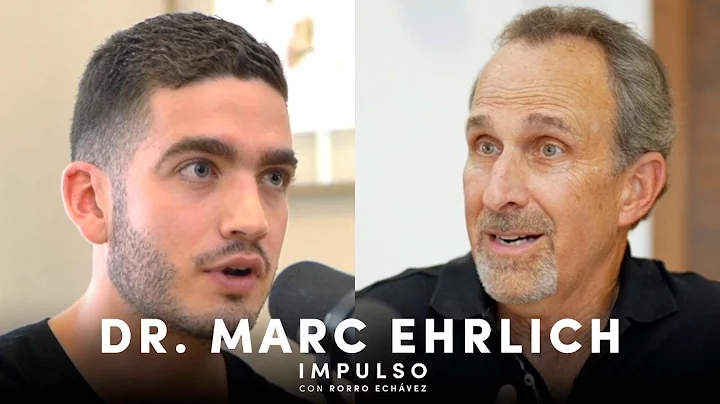 DR MARC EHRLICH | IMPULSO con RORRO ECHVEZ